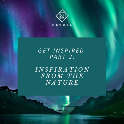 Get Inspired part 2: Inspiration from the Nature