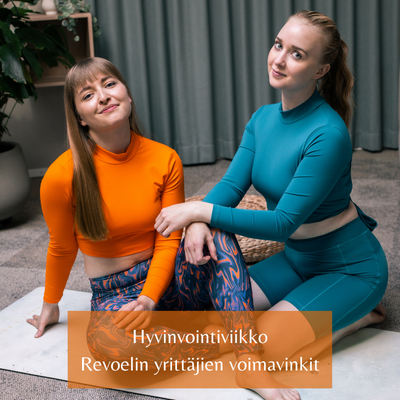 Annan ja Elisan Voimavinkit - REVOEL Hyvinvointiviikko